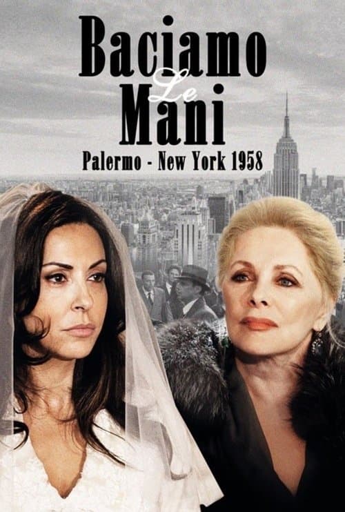 Baciamo le mani: Palermo-New York 1958のポスター