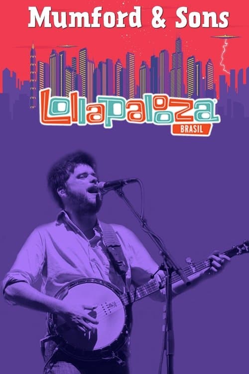 Mumford & Sons - Live at Lollapalooza 2016のポスター
