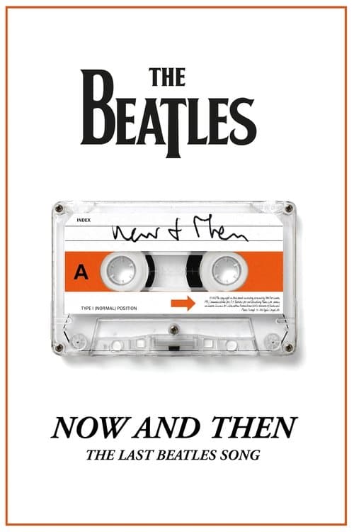 Now and Then - The Last Beatles Songのポスター