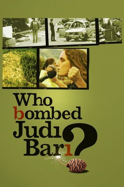 Who Bombed Judi Bari?のポスター