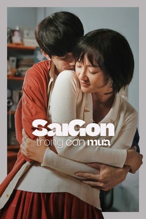 Sài Gòn Trong Cơn Mưaのポスター