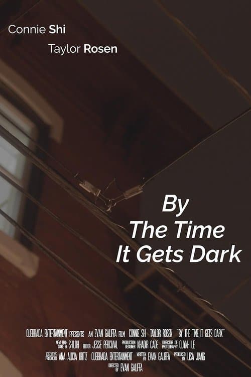 By The Time It Gets Darkのポスター