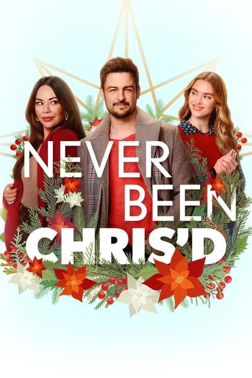 Never Been Chris'dのポスター