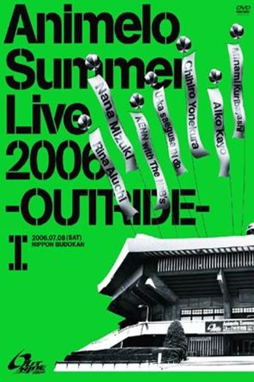 Animelo Summer Live 2006 -Outride- Iのポスター