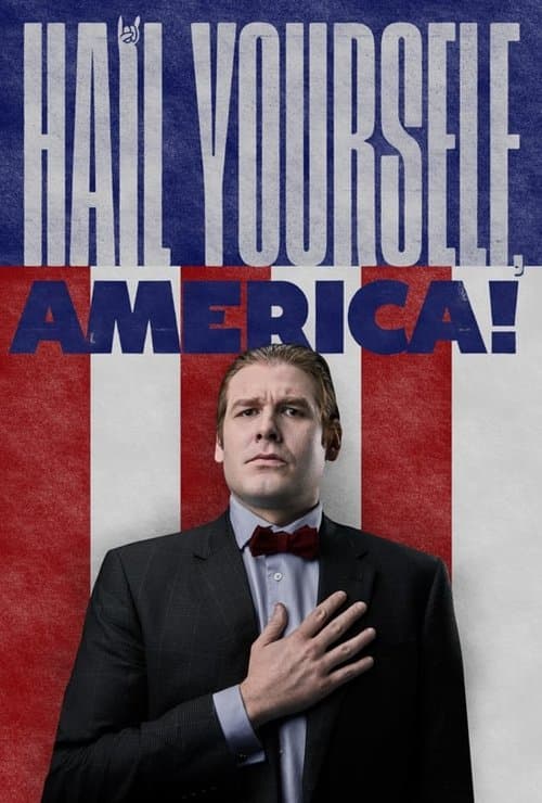 Hail Yourself, America!のポスター