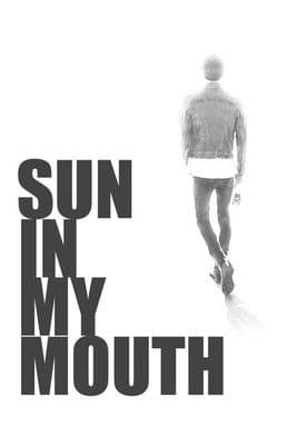 Sun in My Mouthのポスター