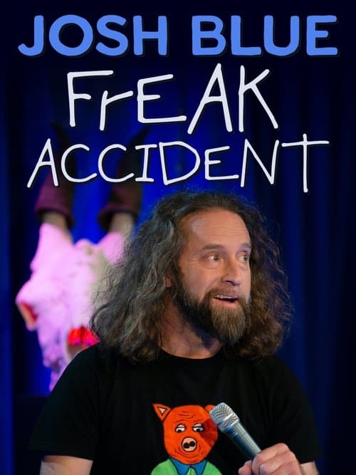 Josh Blue: Freak Accidentのポスター