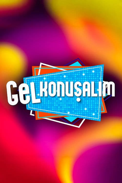 Gel Konuşalımのポスター