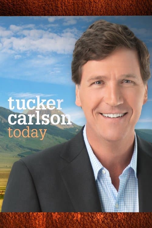 Tucker Carlson Todayのポスター