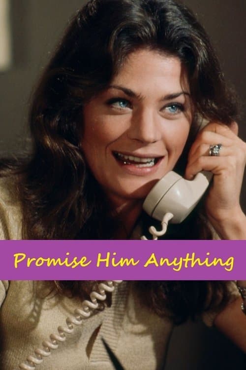 Promise Him Anythingのポスター