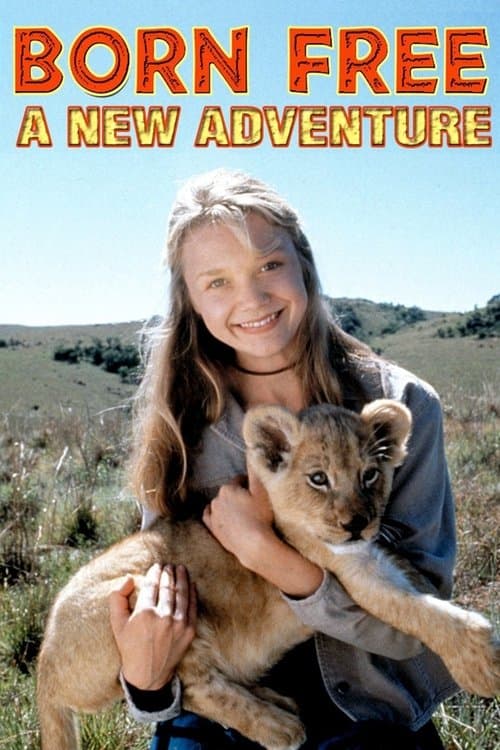 Born Free: A New Adventureのポスター
