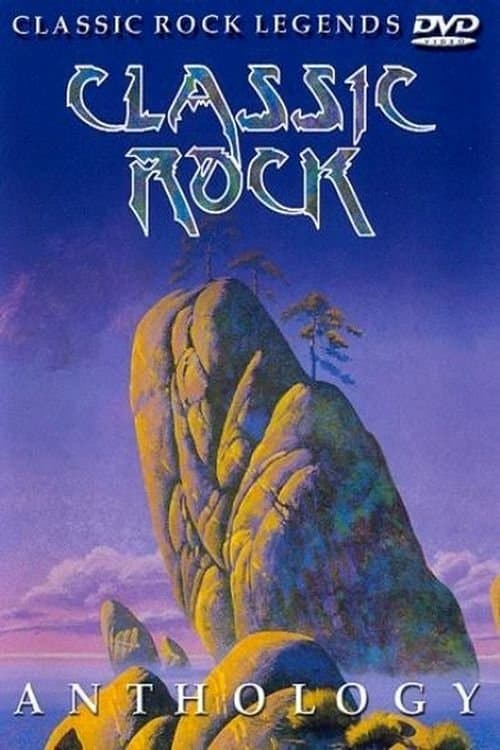 Classic Rock: Anthologyのポスター