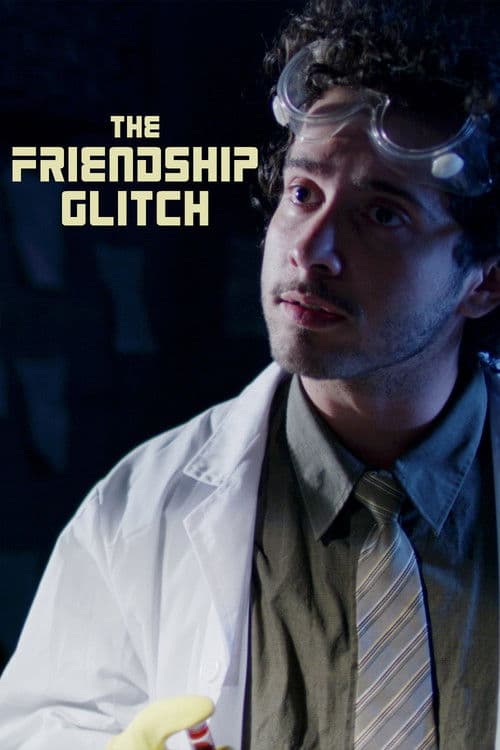 The Friendship Glitchのポスター