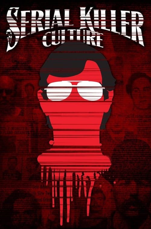 Serial Killer Cultureのポスター