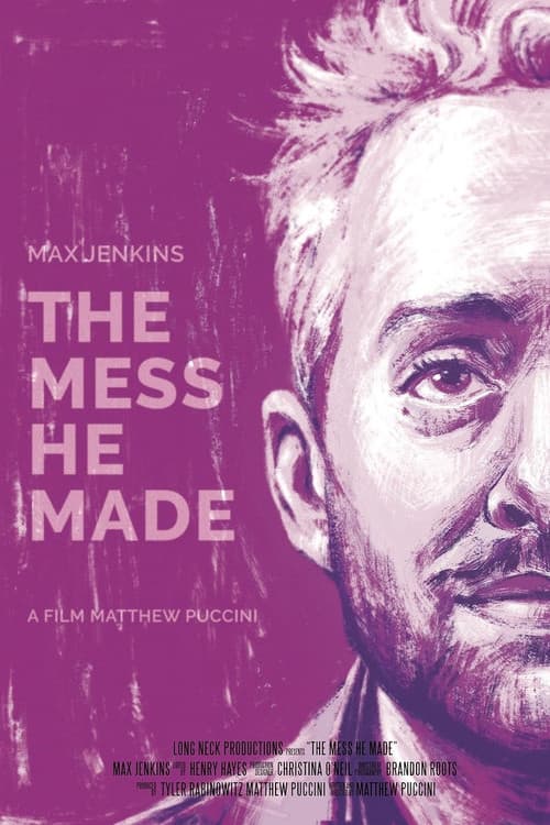 The Mess He Madeのポスター