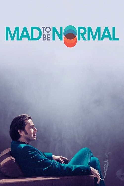 Mad to Be Normalのポスター