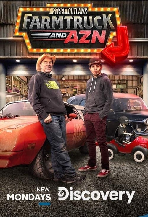 Street Outlaws: Farmtruck and Aznのポスター