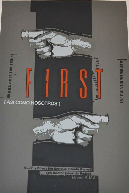 First (Así como nosotros)のポスター