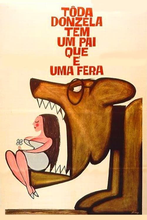Toda Donzela Tem Um Pai Que é Uma Feraのポスター