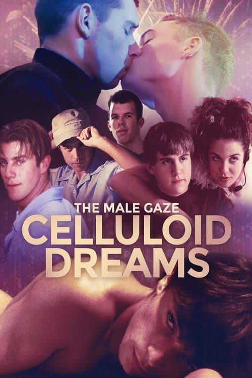 The Male Gaze: Celluloid Dreamsのポスター