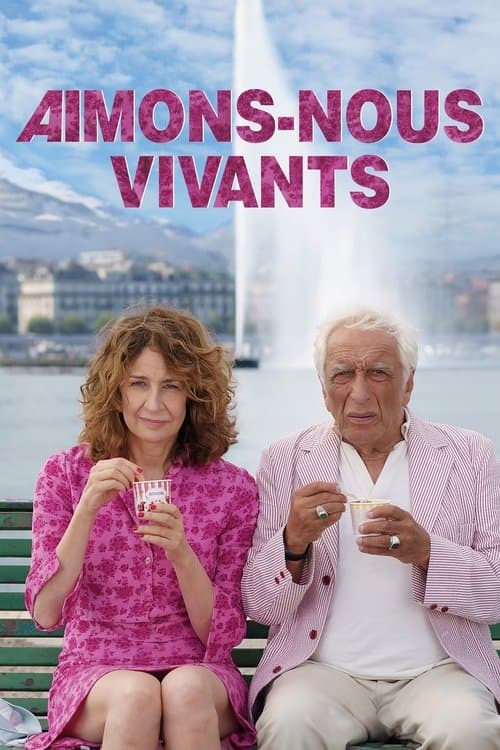Aimons-nous vivantsのポスター