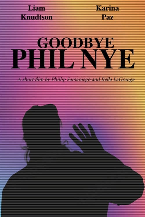 Goodbye Phil Nyeのポスター