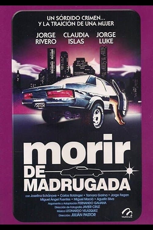 Morir de madrugadaのポスター