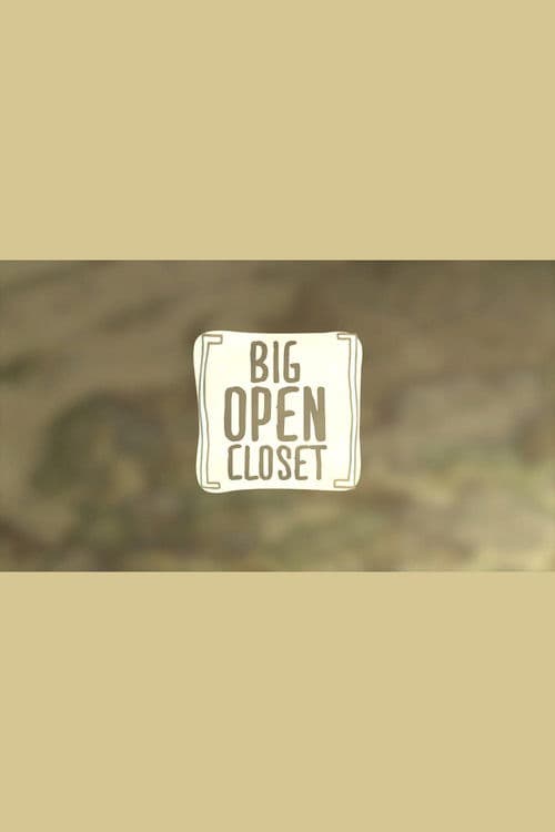 Big Open Closetのポスター