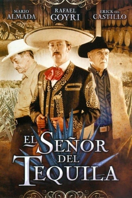 El señor del tequilaのポスター