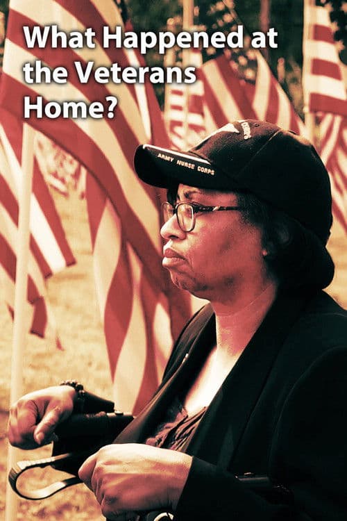 What Happened at the Veterans Home?のポスター
