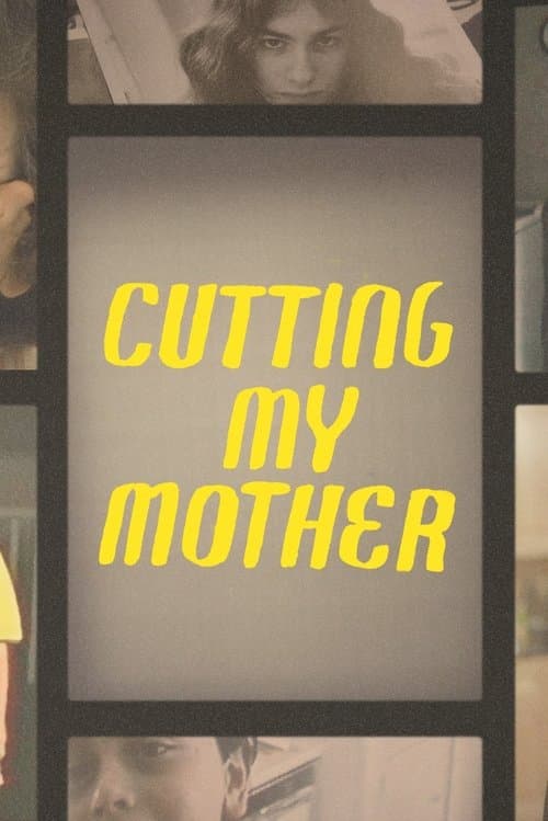 Cutting My Motherのポスター