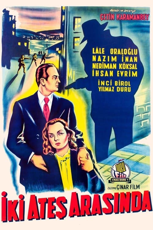 İki Ateş Arasındaのポスター