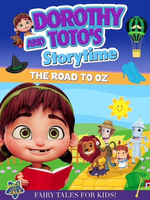 Dorothy And Toto's Storytime: The Road To Ozのポスター