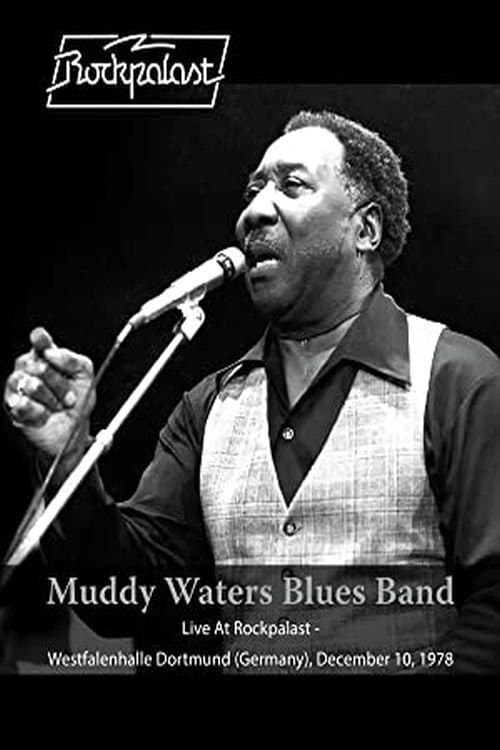 Muddy Waters Blues Band: Live At Rockpalast - Westfalenhalle Dortmund (Germany) - December 10 1978のポスター
