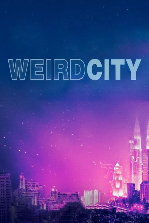 Weird Cityのポスター