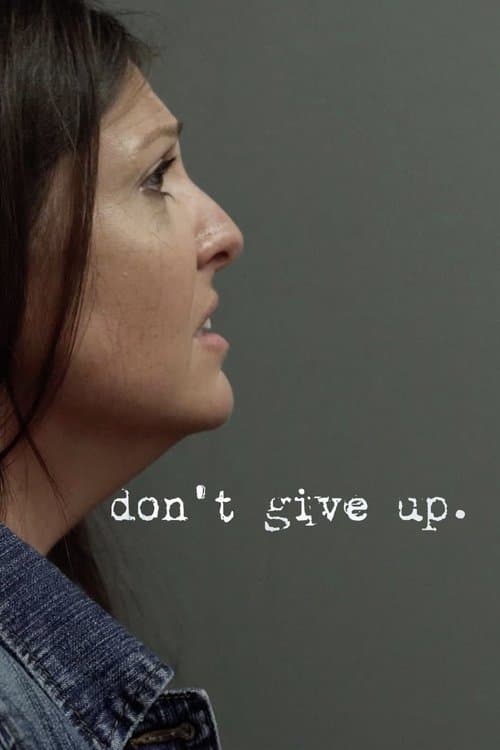 Don't Give Upのポスター