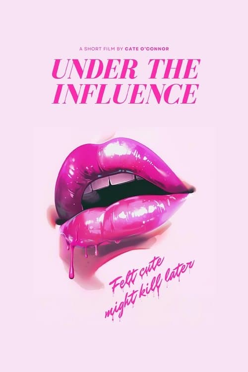 Under The Influenceのポスター
