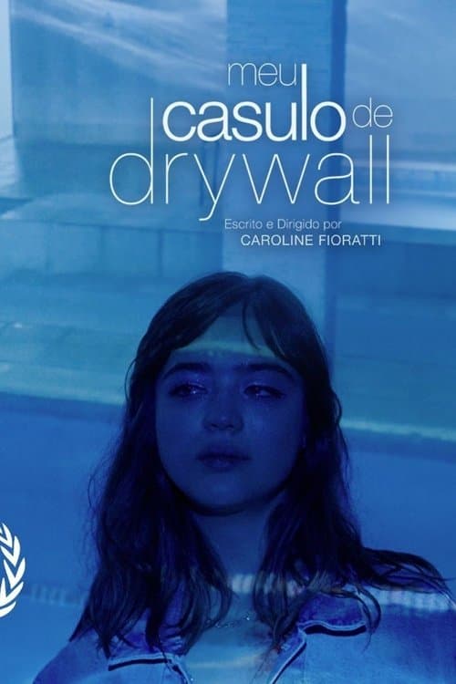 Meu Casulo de Drywallのポスター