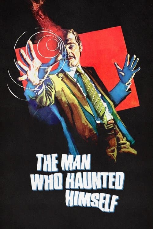 The Man Who Haunted Himselfのポスター