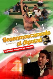 Desenmascarando al diputadoのポスター