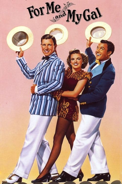 For Me and My Galのポスター
