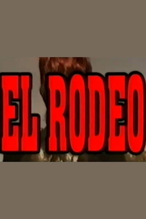 El Rodeoのポスター