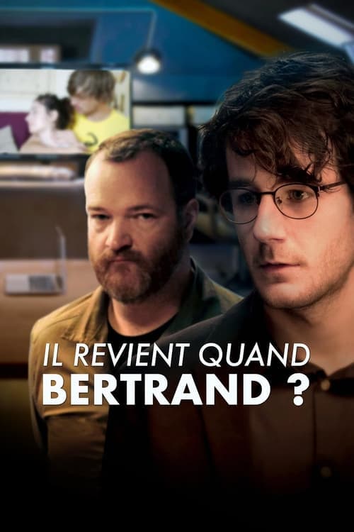 Il revient quand Bertrand ?のポスター