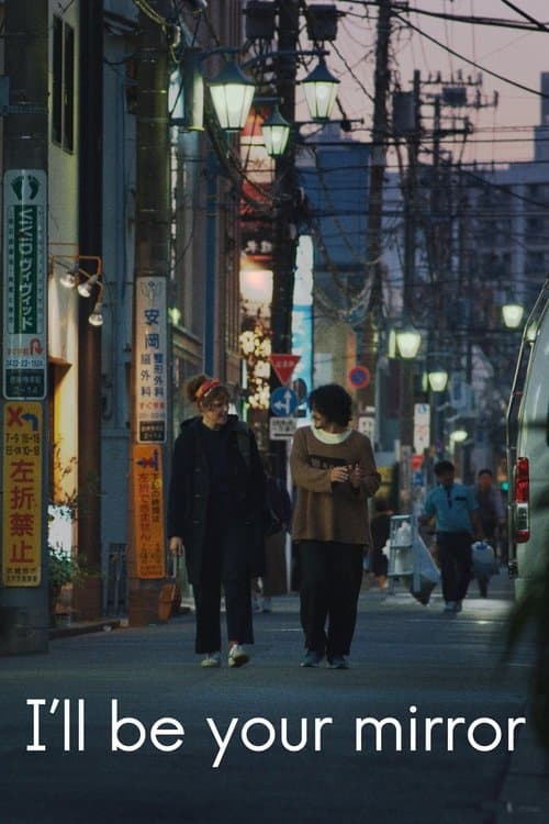 I'll Be Your Mirrorのポスター