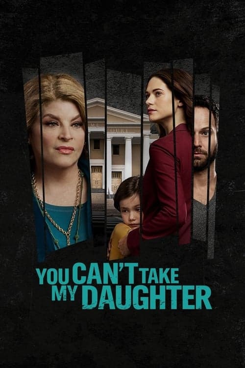 You Can't Take My Daughterのポスター