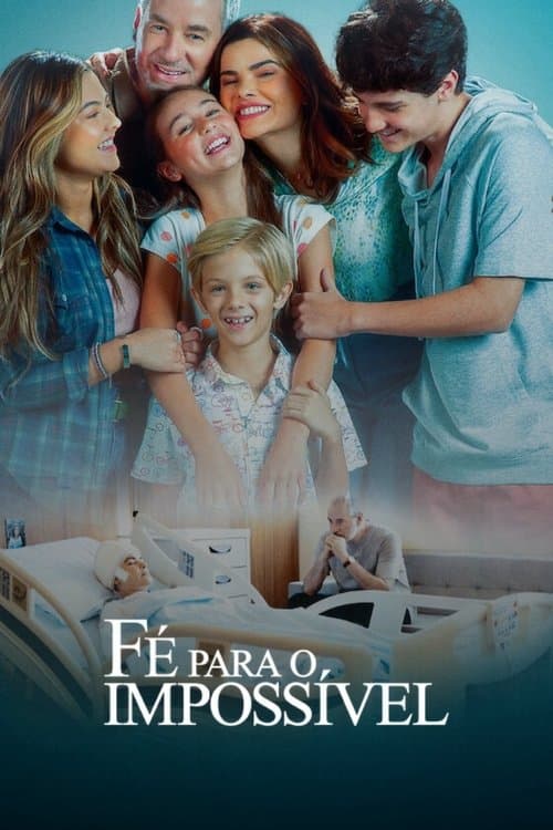 Fé Para o Impossívelのポスター