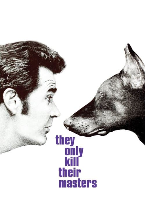 They Only Kill Their Mastersのポスター