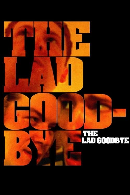 The Lad Goodbyeのポスター