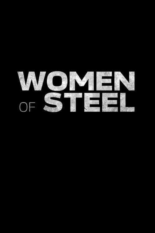 Women of Steelのポスター