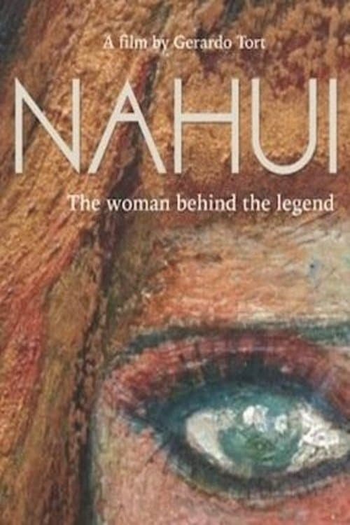 Nahuí - the woman behind the legendのポスター